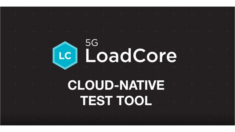 LoadCore – Our Answer to 5G Core Challenges